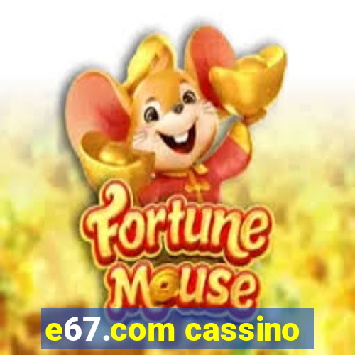 e67.com cassino